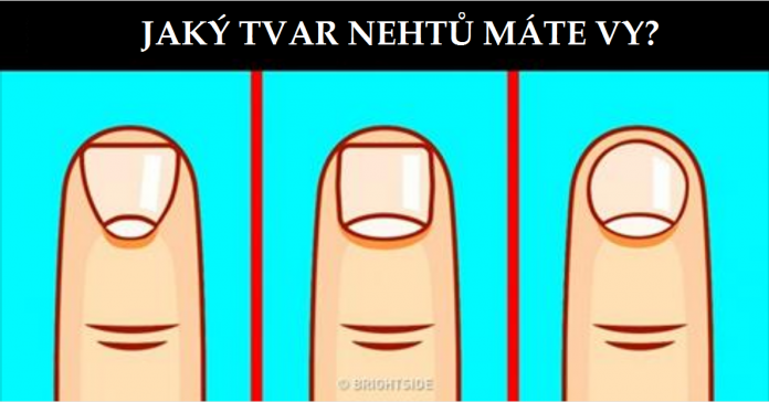 Jaký máte tvar nehtu? Víte co to o Vás prozradí?