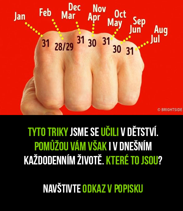 Triky, které jsme se naučili v dětství, ale hodí se i v každodenním životě.