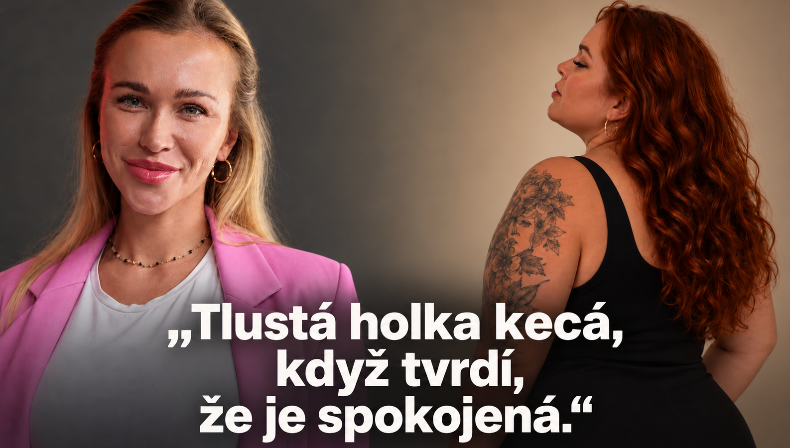„Tlustá holka kecá, když tvrdí, že je spokojená.“ Slováková přitom před pár dny hledala plus size modelky,
