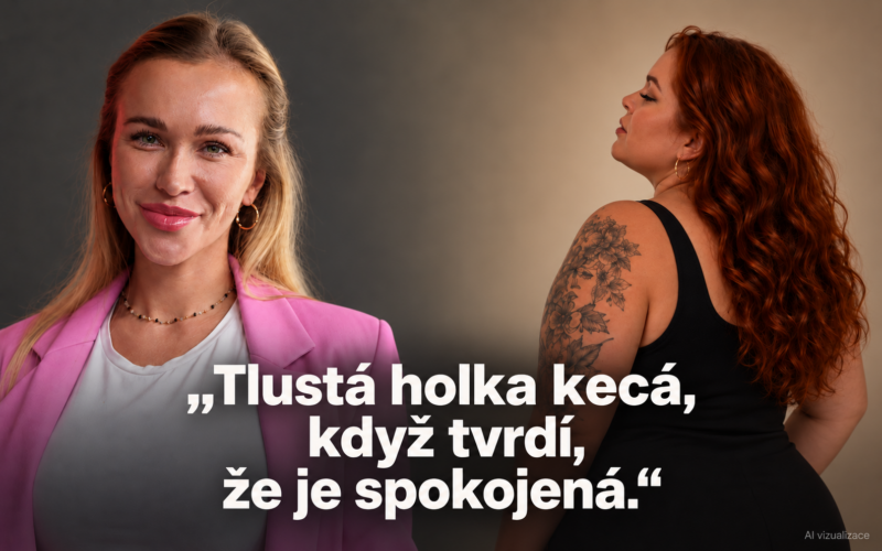 „Tlustá holka kecá, když tvrdí, že je spokojená.“ Slováková přitom před pár dny hledala plus size modelky,